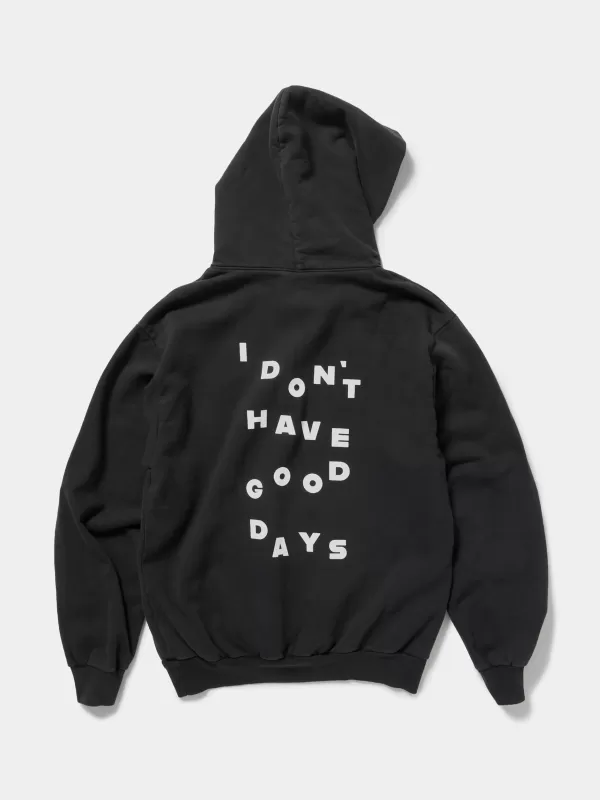 I DON'T HAVE GOOD DAYS Misplaced Hoodie^ Fleece